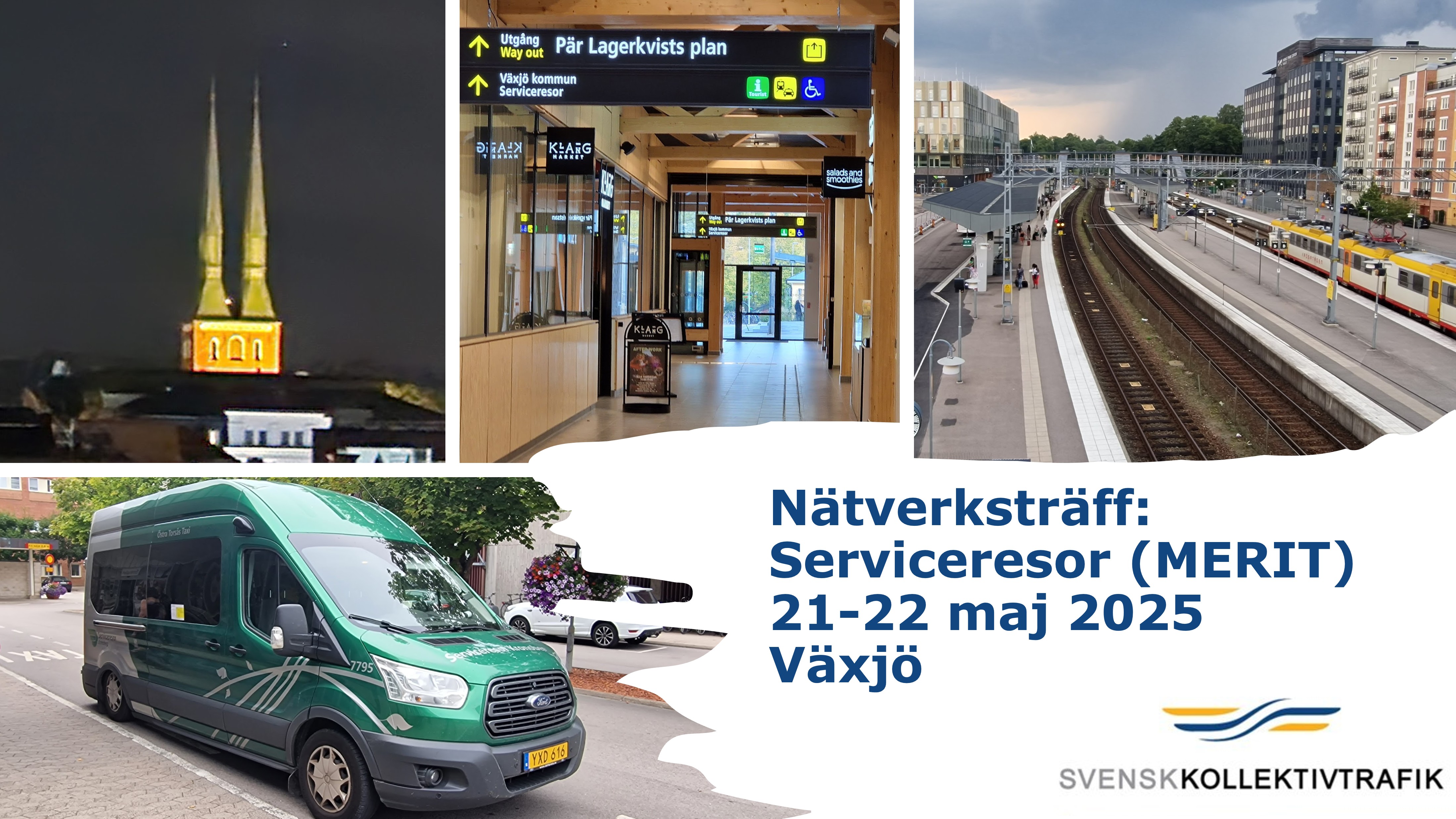 Bilder som från Växjö och med ett serviceresefordon och bilden visar att det är Nätverksträff Serviceresor (MERIT) 21-22 maj 2025 i Växjö.