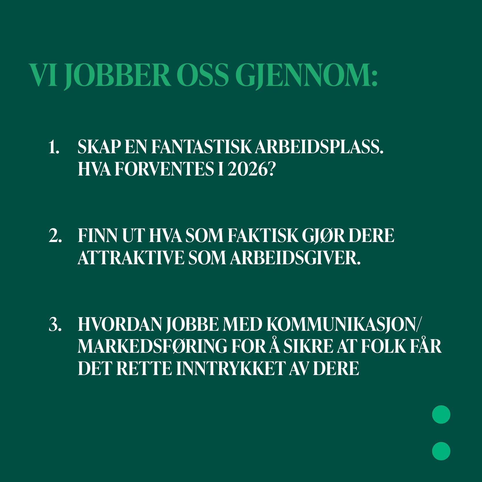 Vi jobber oss gjennom